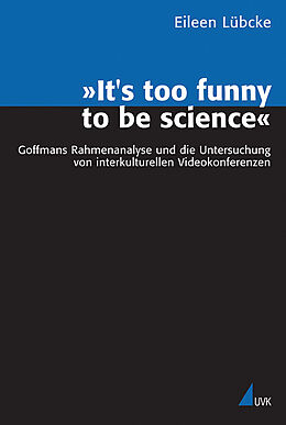 Kartonierter Einband 'It's too funny to be science' von Eileen Lübcke