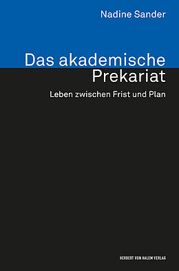 Kartonierter Einband Das akademische Prekariat von Nadine Sander