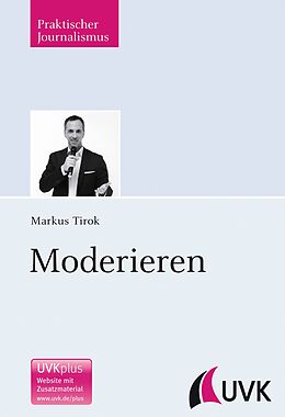 Kartonierter Einband Moderieren von Markus Tirok
