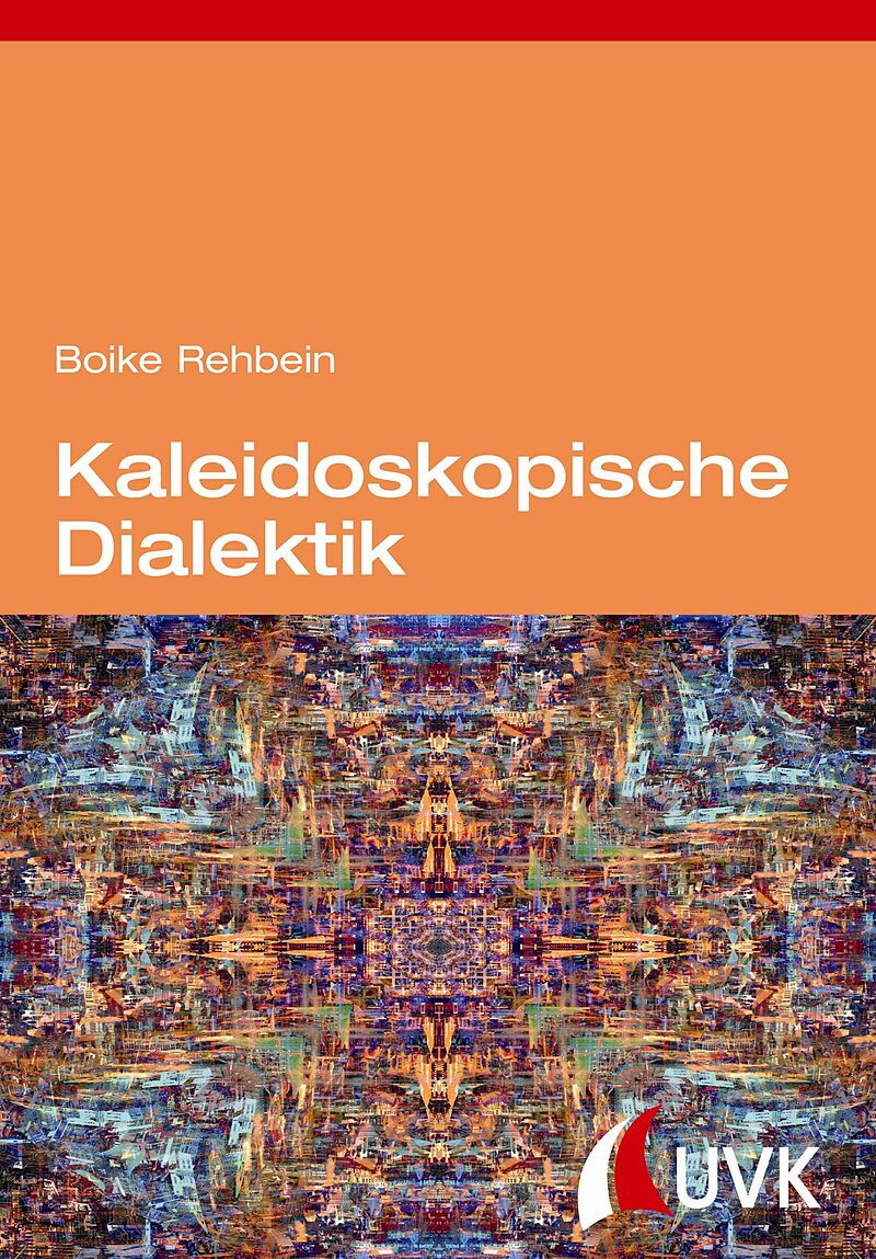 Kaleidoskopische Dialektik