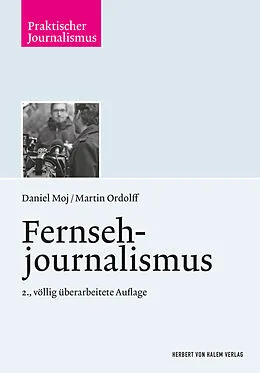 E-Book (epub) Fernsehjournalismus von Martin Ordolff, Daniel Moj