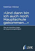 E-Book (pdf) »Und dann bin ich auch noch Hauptschule gekommen« von Matthias Völcker