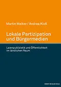 E-Book (pdf) Lokale Partizipation und Bürgermedien von Martin Welker, Andrea Kloß