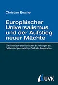E-Book (pdf) Europäischer Universalismus und der Aufstieg neuer Mächte von Christian Ersche