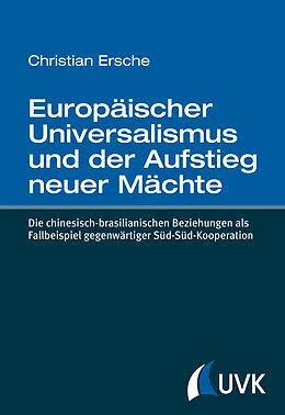 E-Book (pdf) Europäischer Universalismus und der Aufstieg neuer Mächte von Christian Ersche