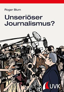 E-Book (pdf) Unseriöser Journalismus? von Roger Blum