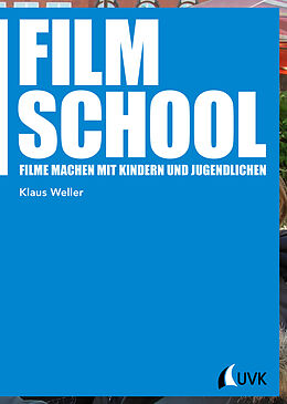 Kartonierter Einband Film School von Klaus Weller