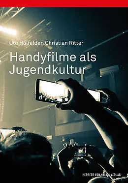 E-Book (pdf) Handyfilme als Jugendkultur von Ute Holfelder, Christian Ritter