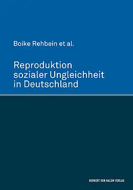 E-Book (pdf) Reproduktion sozialer Ungleichheit in Deutschland von Boike Rehbein