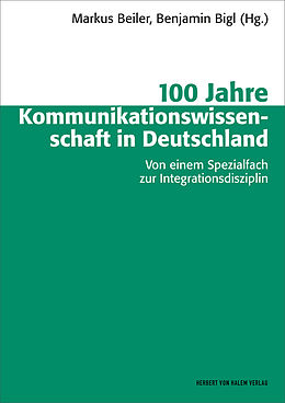 E-Book (pdf) 100 Jahre Kommunikationswissenschaft in Deutschland von 