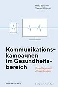 E-Book (pdf) Kommunikationskampagnen im Gesundheitsbereich von Heinz Bonfadelli, Thomas N. Friemel