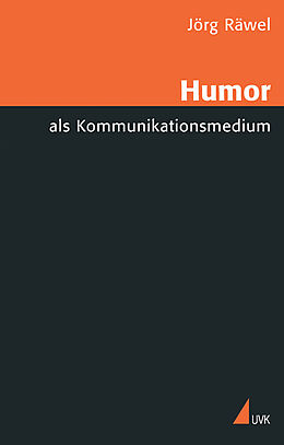 Kartonierter Einband Humor als Kommunikationsmedium von Jörg Räwel
