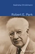 E-Book (epub) Robert E. Park von Gabriela Christmann
