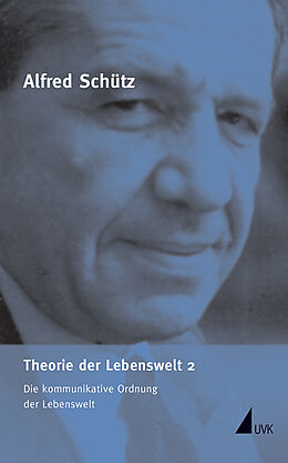 Fester Einband Theorie der Lebenswelt 2 von Alfred Schütz
