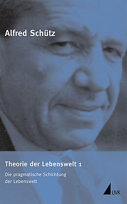 Fester Einband Theorie der Lebenswelt 1 von Alfred Schütz