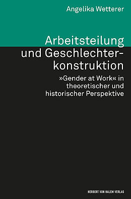 Kartonierter Einband Arbeitsteilung und Geschlechterkonstruktion von Angelika Wetterer