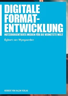 E-Book (pdf) Digitale Formatentwicklung von Egbert van Wyngaarden