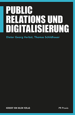 Kartonierter Einband Public Relations und Digitalisierung von Dieter Georg Herbst, Thomas Schildhauer
