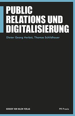 E-Book (pdf) Public Relations und Digitalisierung von Dieter Georg Herbst, Thomas Schildhauer