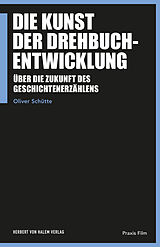 E-Book (pdf) Die Kunst der Drehbuchentwicklung von Oliver Schütte
