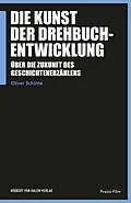 E-Book (pdf) Die Kunst der Drehbuchentwicklung von Oliver Schütte