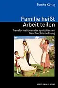 E-Book (pdf) Familie heißt Arbeit teilen von Tomke König