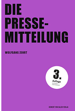 Kartonierter Einband Die Pressemitteilung von Wolfgang Zehrt