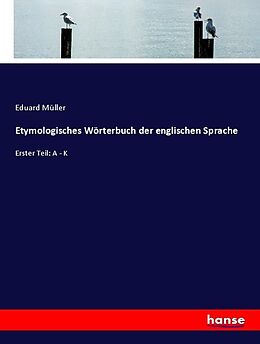 Kartonierter Einband Etymologisches Wörterbuch der englischen Sprache von Eduard Müller