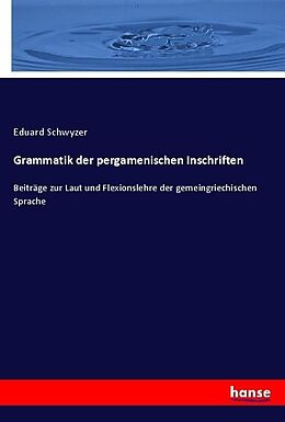 Kartonierter Einband Grammatik der pergamenischen Inschriften von Eduard Schwyzer