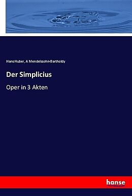 Kartonierter Einband Der Simplicius von Hans Huber, A. Mendelssohn-Bartholdy