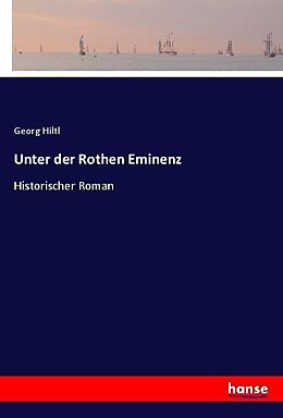 Kartonierter Einband Unter der Rothen Eminenz von Georg Hiltl