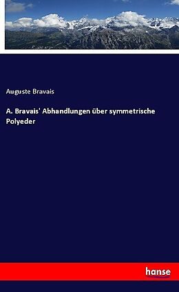 Kartonierter Einband A. Bravais' Abhandlungen über symmetrische Polyeder von Auguste Bravais