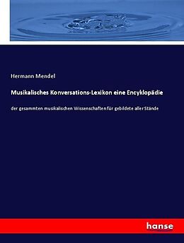 Kartonierter Einband Musikalisches Konversations-Lexikon eine Encyklopädie von Hermann Mendel