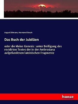 Kartonierter Einband Das Buch der Jubiläen von August Dillmann, Hermann Rönsch
