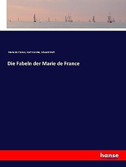 Kartonierter Einband Die Fabeln der Marie de France von Marie De France, Karl Warnke, Eduard Mall