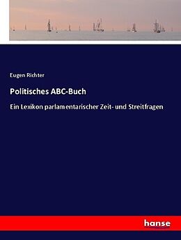 Kartonierter Einband Politisches ABC-Buch von Eugen Richter