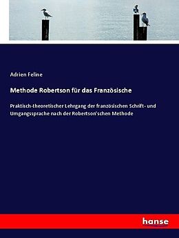Kartonierter Einband Methode Robertson für das Französische von Adrien Feline