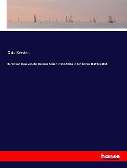 Kartonierter Einband Baron Carl Claus von der Deckens Reisen in Ost-Afrika in den Jahren 1859 bis 1865 von Otto Kersten