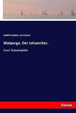 Kartonierter Einband Walpurga. Der Johanniter von Adolf Friedrich von Schack