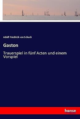 Kartonierter Einband Gaston von Adolf Friedrich von Schack