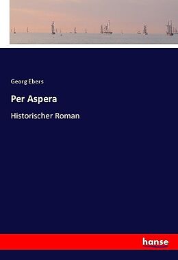 Kartonierter Einband Per Aspera von Georg Ebers