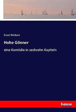 Kartonierter Einband Hohe Gönner von Ernst Wichert