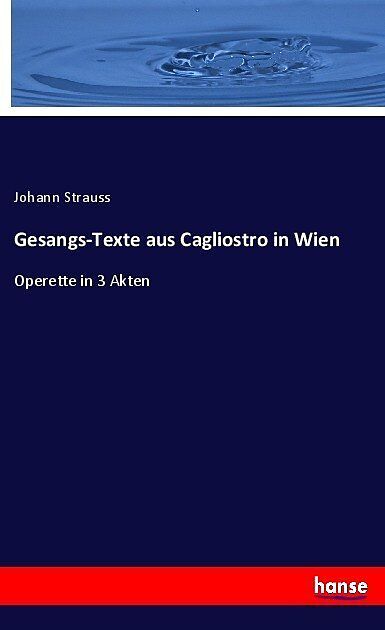 Gesangs-Texte aus Cagliostro in Wien