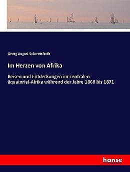 Kartonierter Einband Im Herzen von Afrika von Georg August Schweinfurth