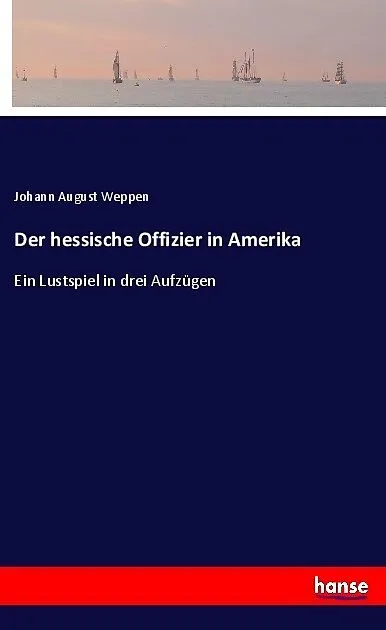Der hessische Offizier in Amerika