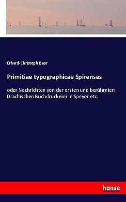 Kartonierter Einband Primitiae typographicae Spirenses von Erhard-Christoph Baur