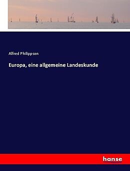 Kartonierter Einband Europa, eine allgemeine Landeskunde von Alfred Philippson