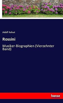 Kartonierter Einband Rossini von Adolf Kohut