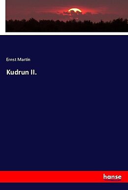 Kartonierter Einband Kudrun II von Ernst Martin