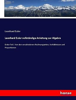 Kartonierter Einband Leonhard Euler vollständige Anleitung zur Algebra von Leonhard Euler